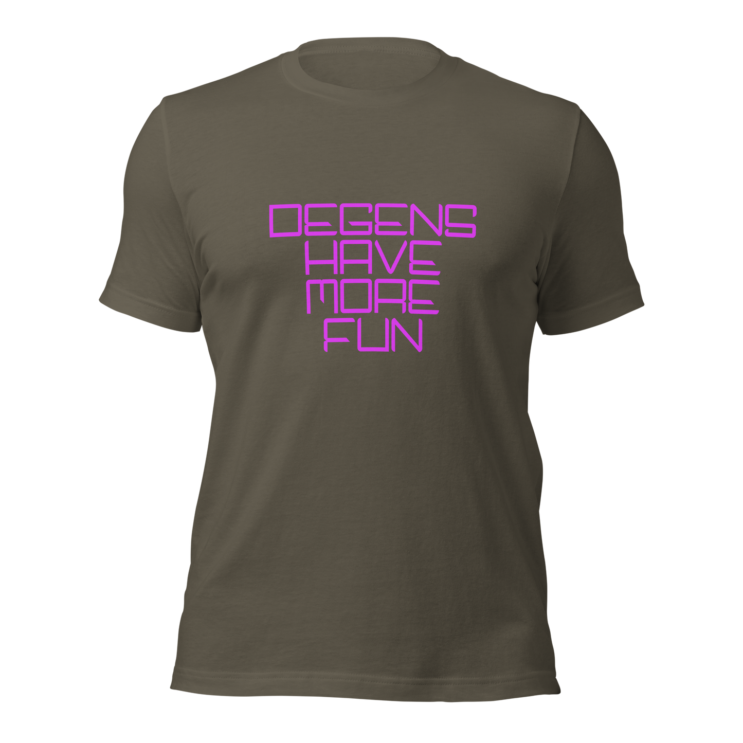 "Degens Have More Fun" Unisex T-shirt