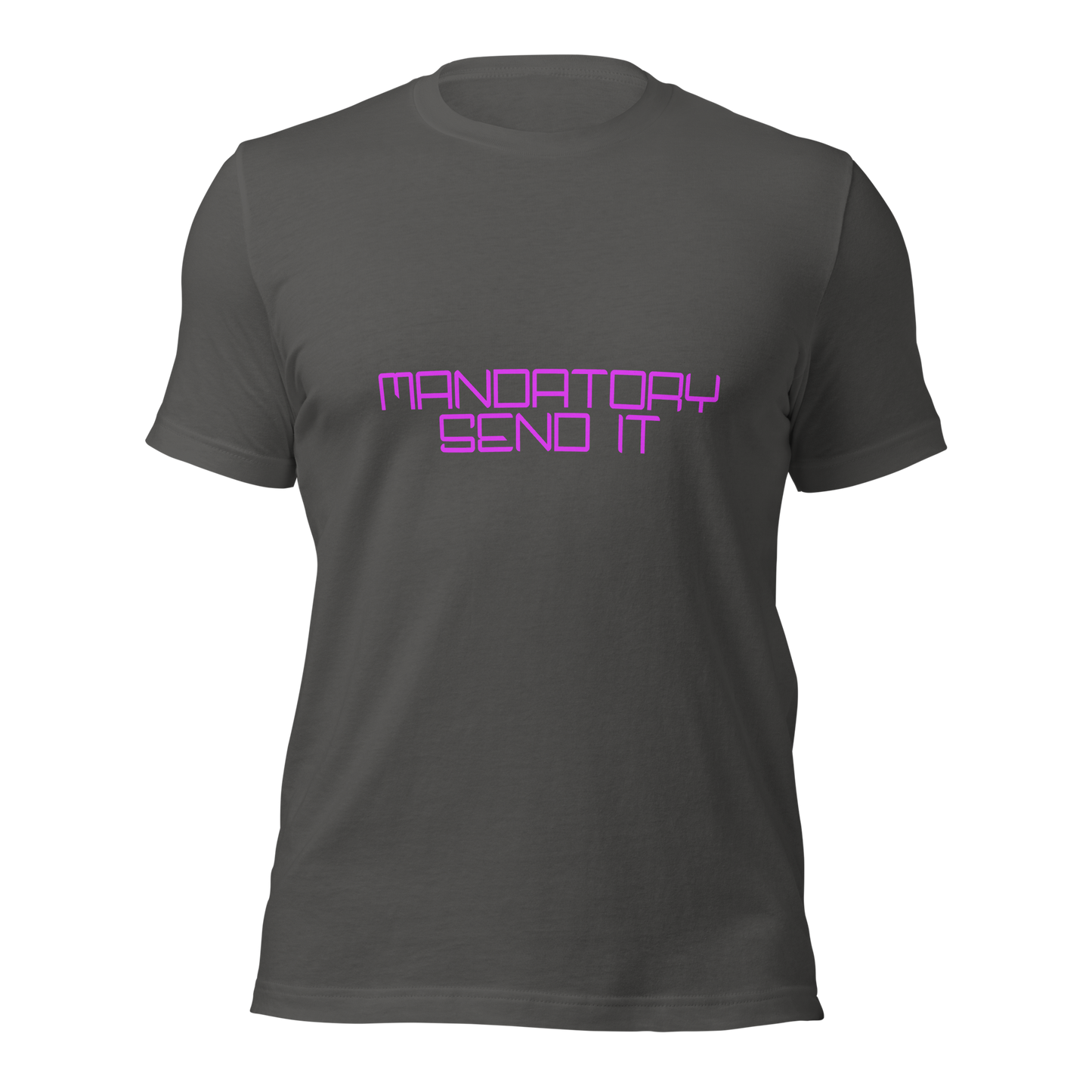 "Mandatory Send It" Unisex T-shirt