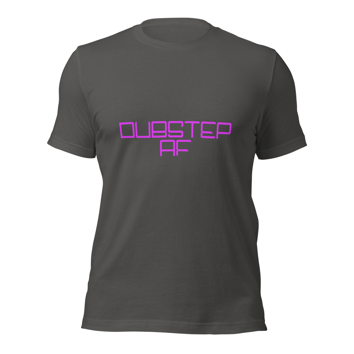 "Dubstep AF" Unisex T-shirt