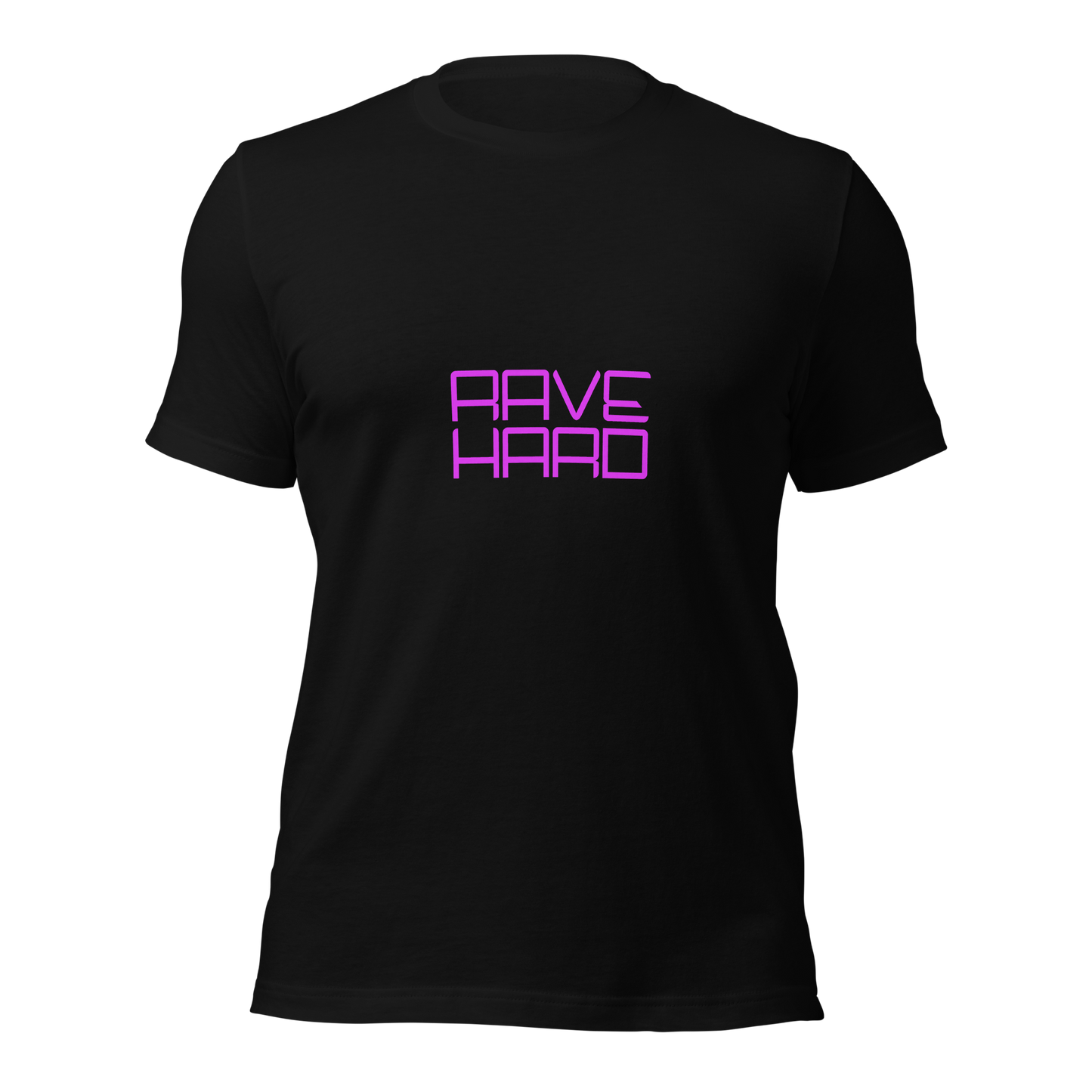 "Rave Hard" Unisex T-shirt