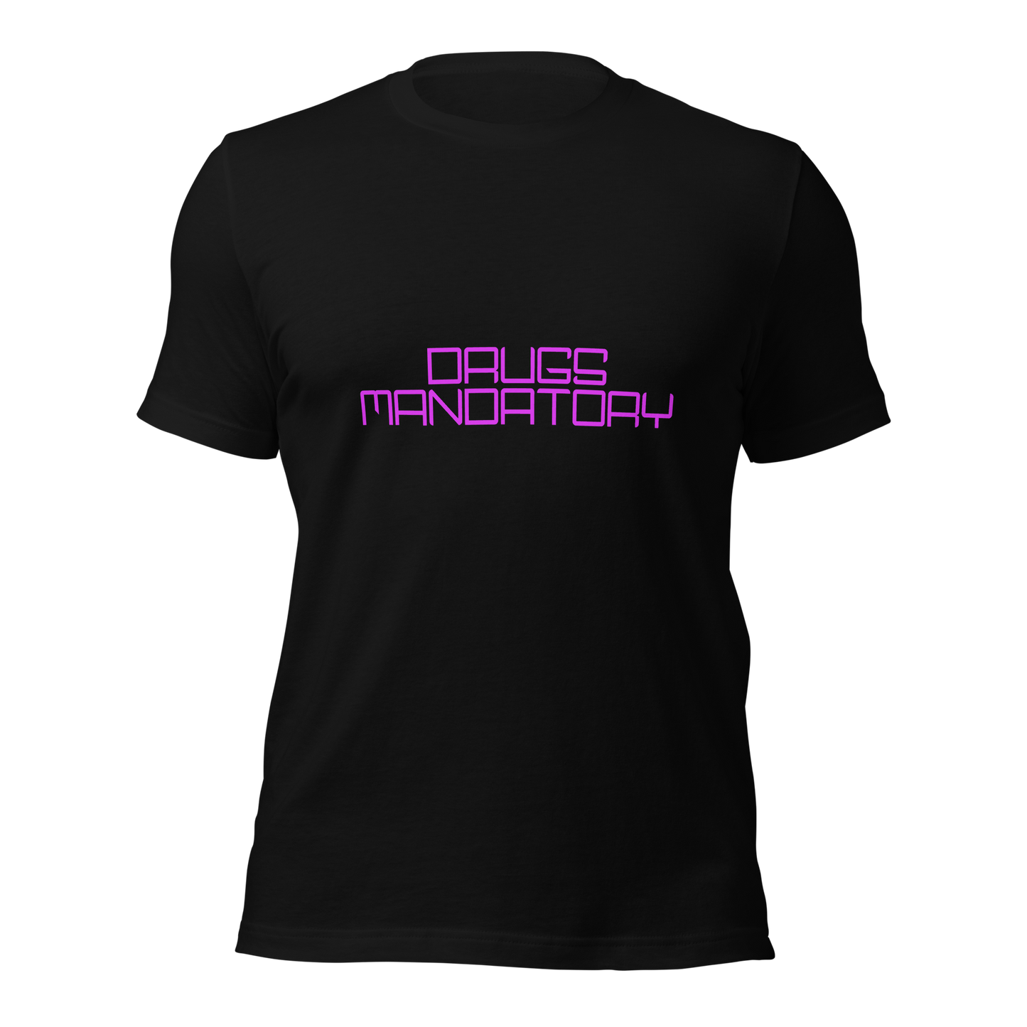 "Drugs Mandatory" Unisex T-shirt