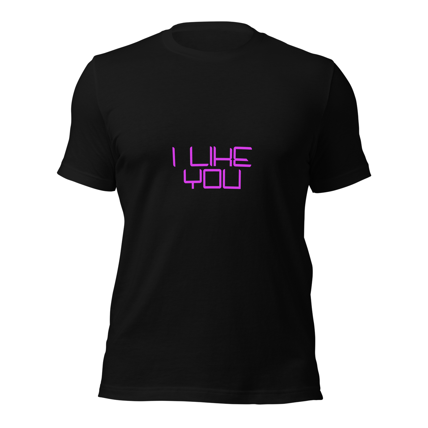 "I Like You" Unisex T-shirt