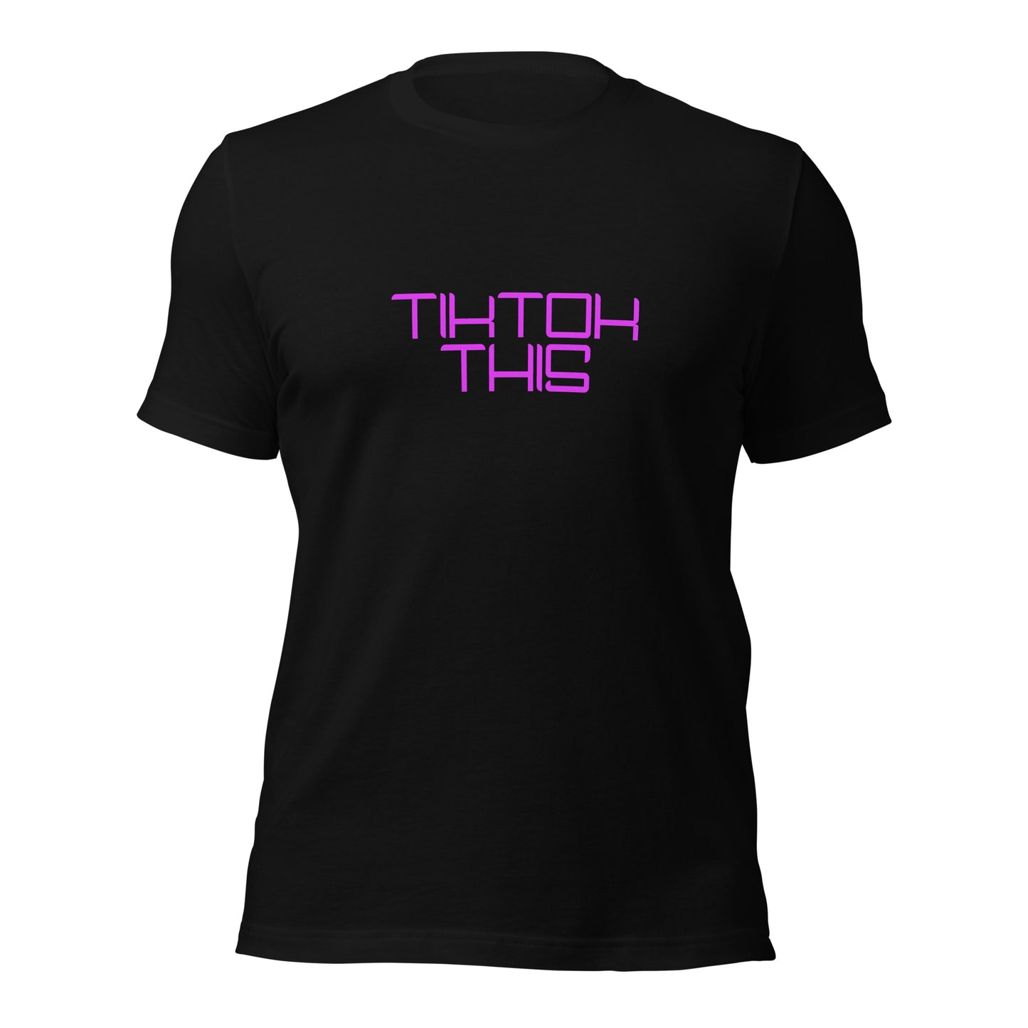 "TikTok This" Unisex T-shirt