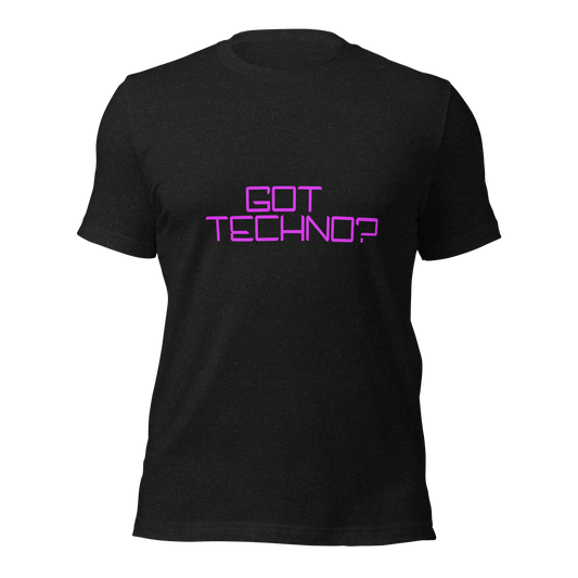 "Got Techno" Unisex T-shirt