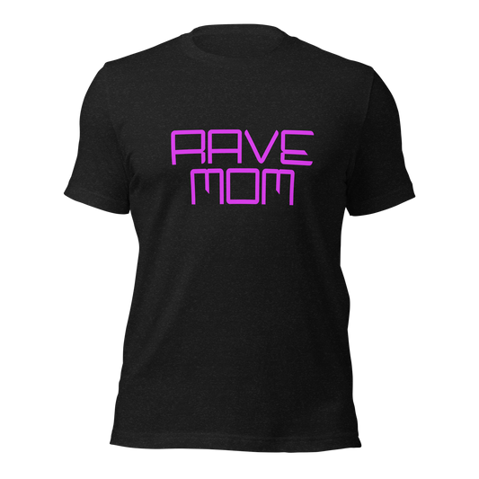 "Rave Mom" Unisex T-shirt