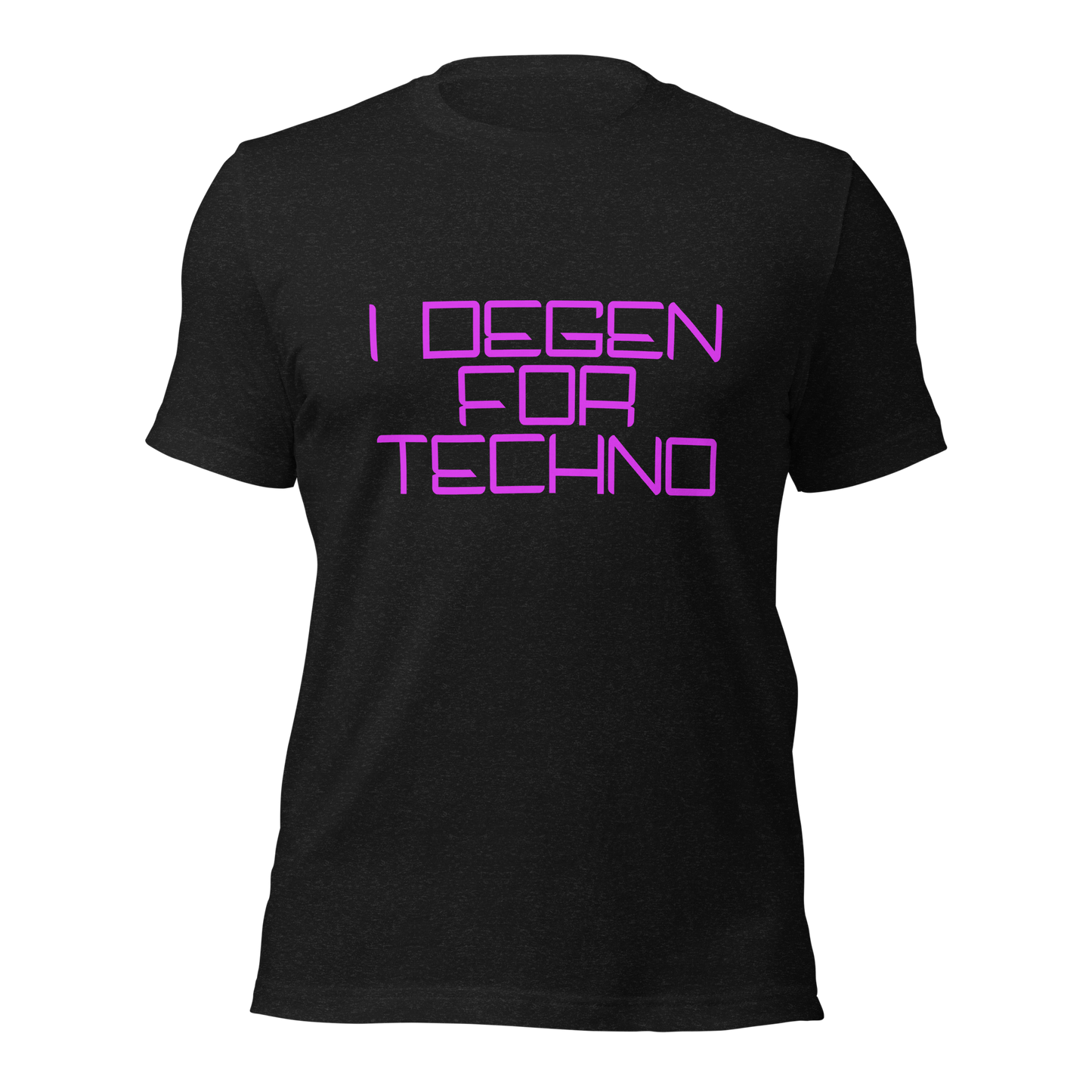 "I Degen For Techno" Unisex T-shirt