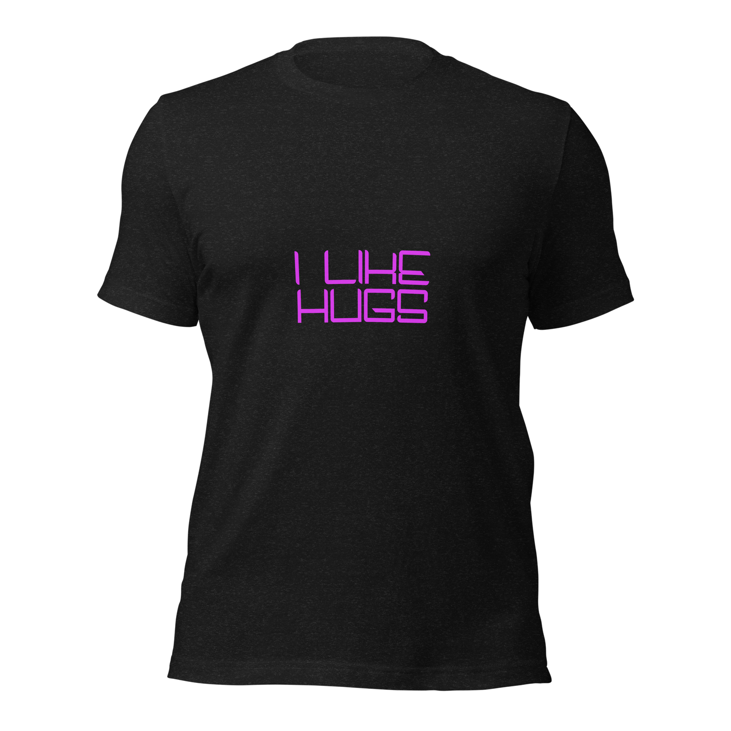 "I Like Hugs" Unisex T-shirt