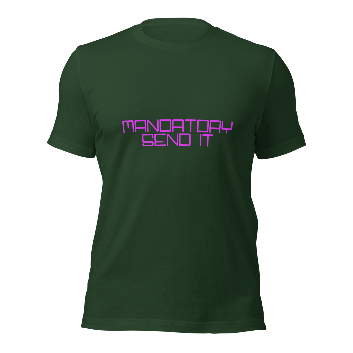 "Mandatory Send It" Unisex T-shirt