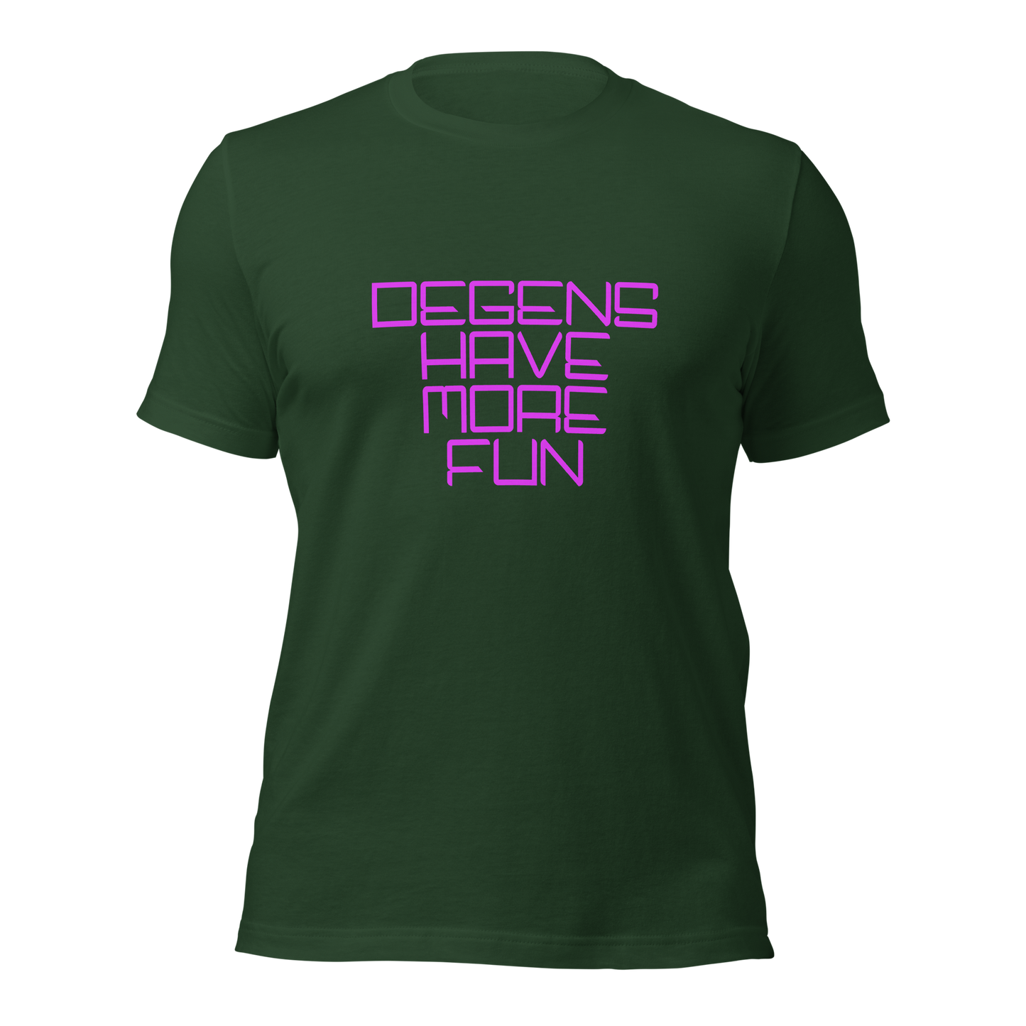 "Degens Have More Fun" Unisex T-shirt