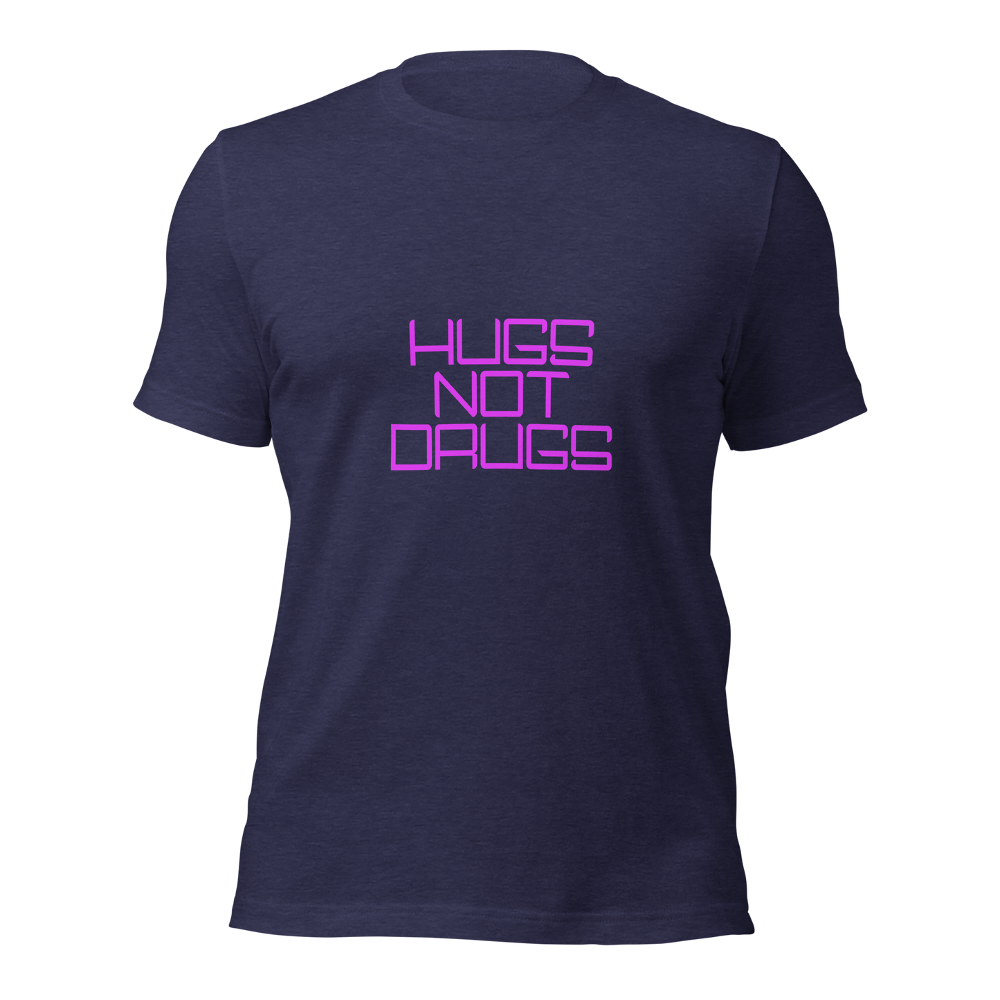 "Hugs Not Drugs" Unisex T-shirt