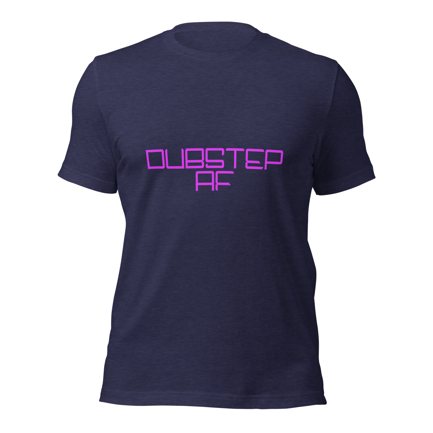 "Dubstep AF" Unisex T-shirt