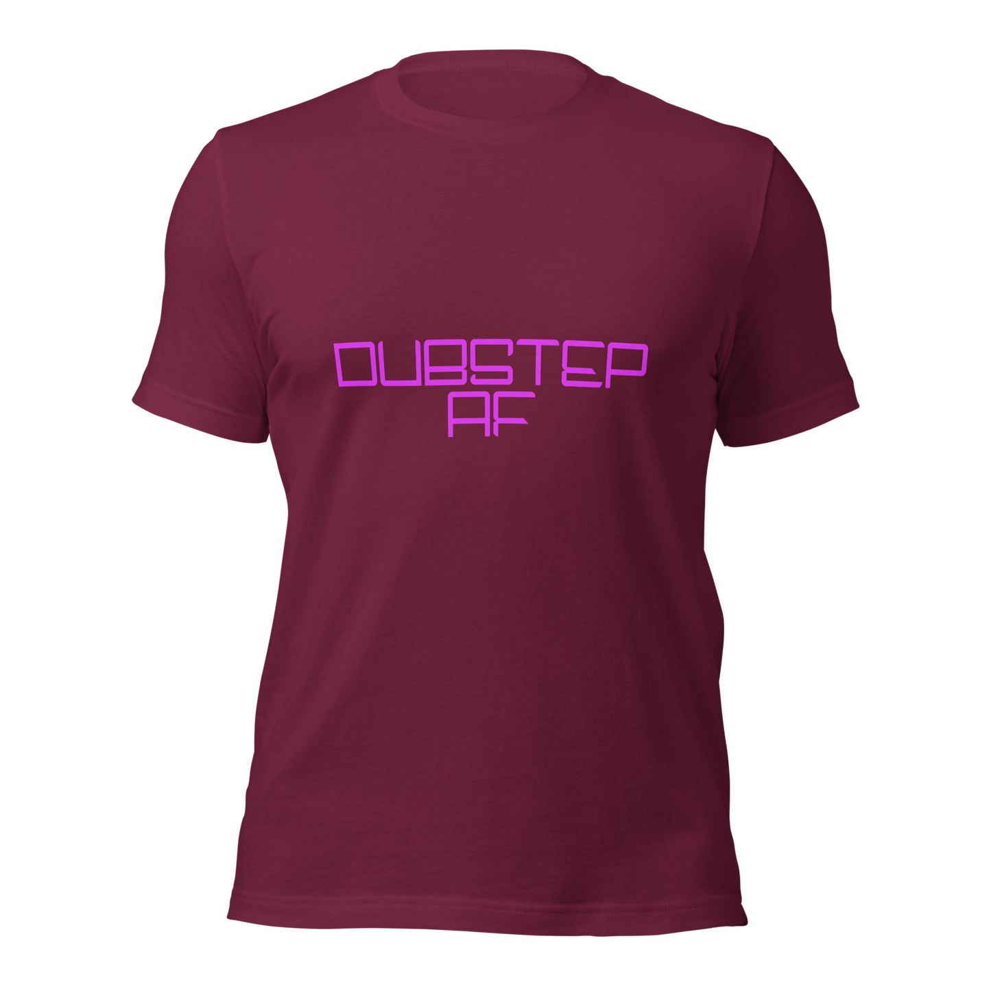 "Dubstep AF" Unisex T-shirt