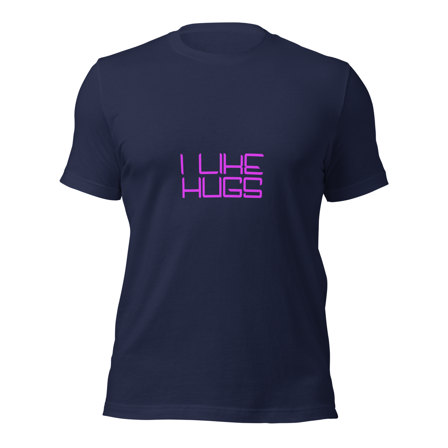 "I Like Hugs" Unisex T-shirt