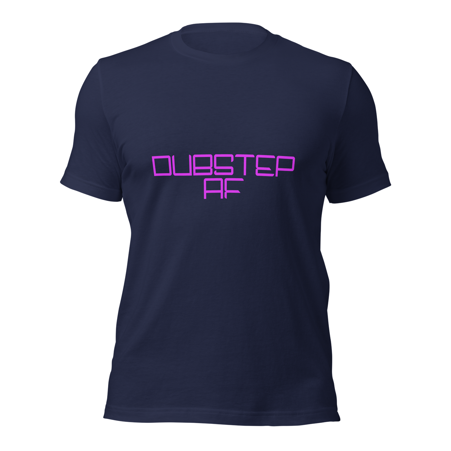 "Dubstep AF" Unisex T-shirt