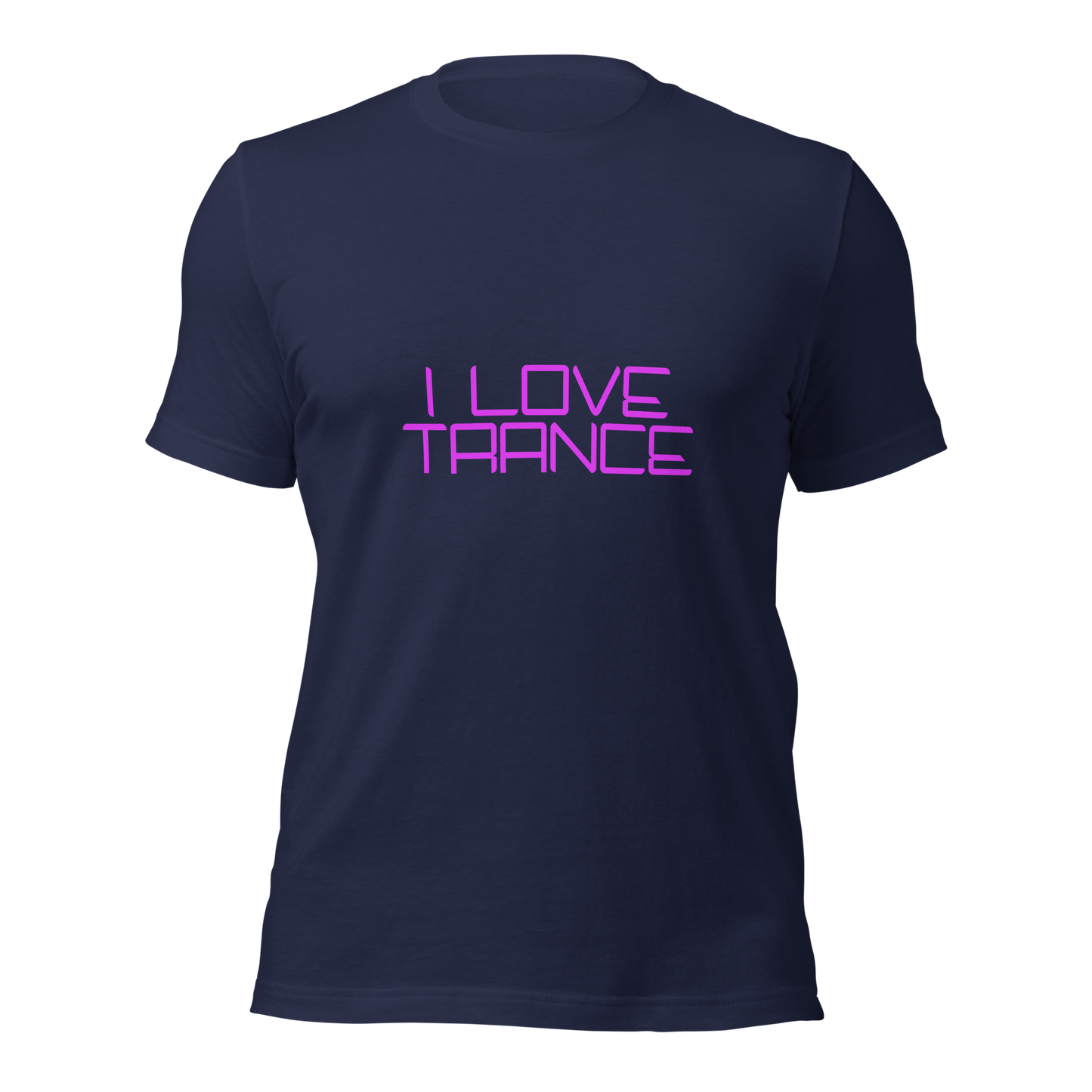 "I Love Trance" Unisex T-shirt