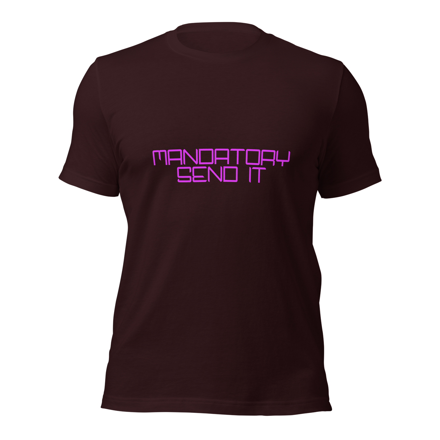 "Mandatory Send It" Unisex T-shirt