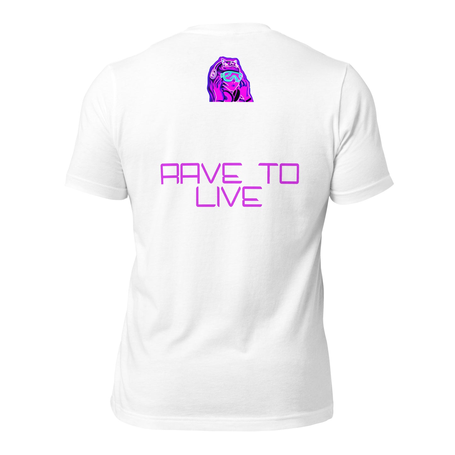 "Live To Rave, Rave To Live" Unisex T-shirt