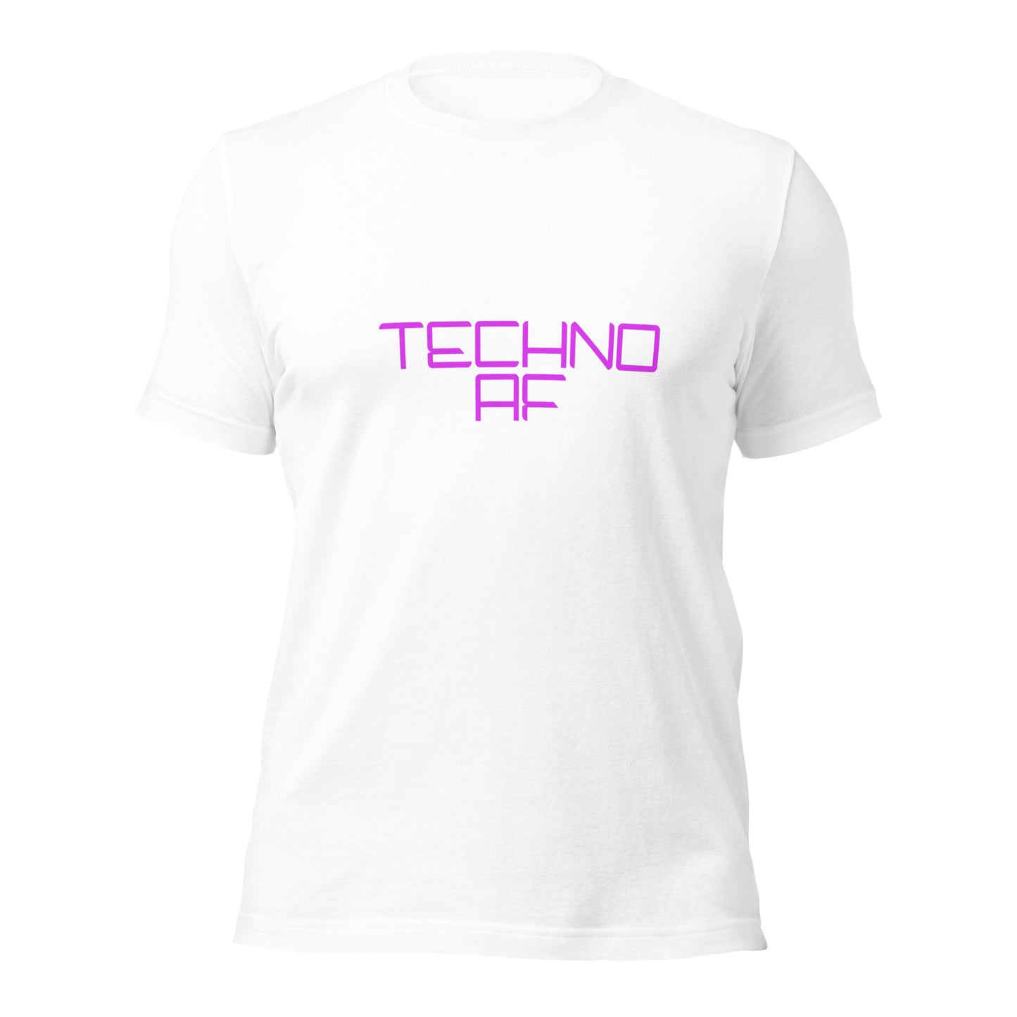 "Techno AF" Unisex T-shirt