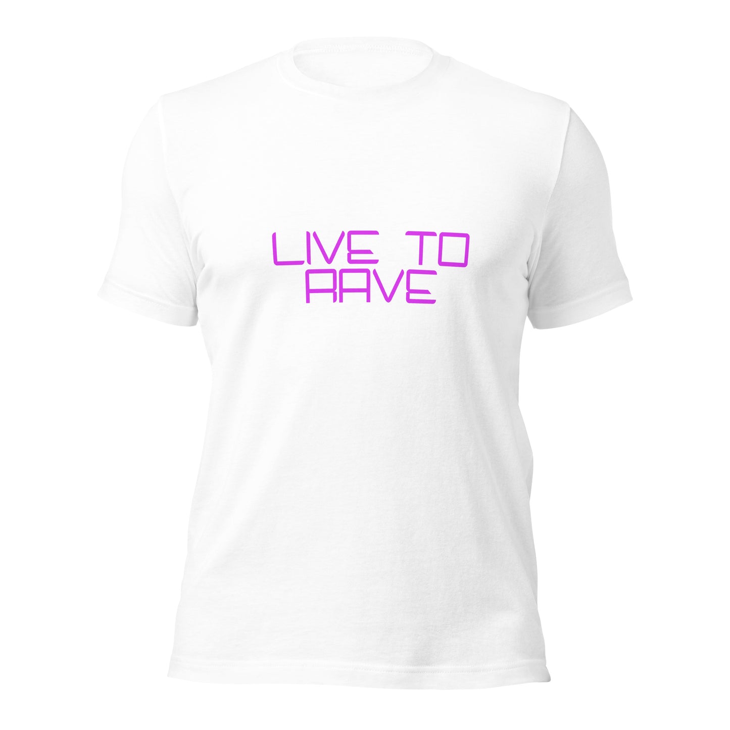 "Live To Rave, Rave To Live" Unisex T-shirt