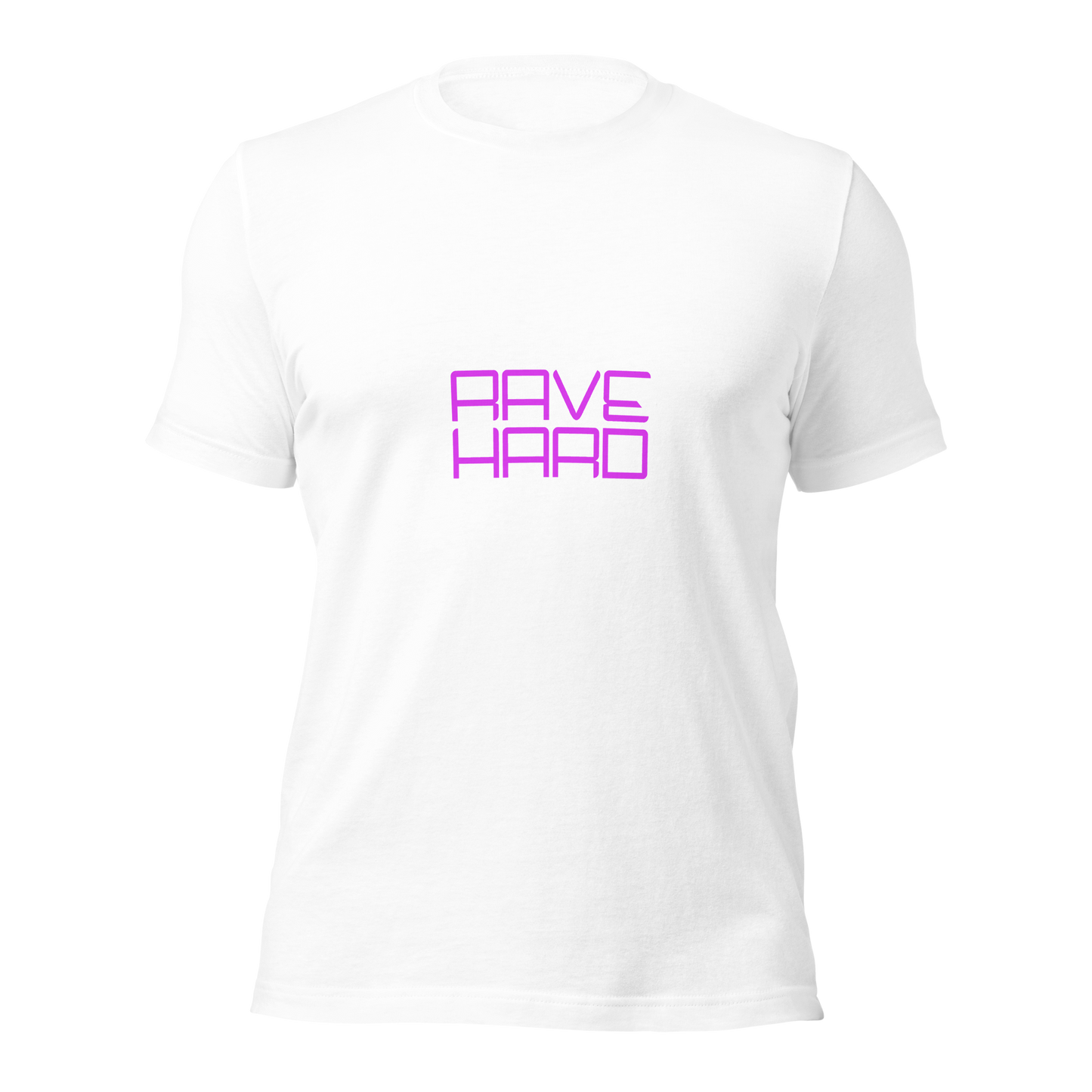 "Rave Hard" Unisex T-shirt