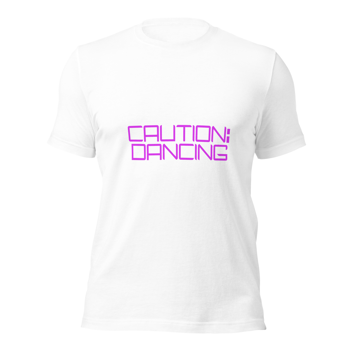 "Caution: Dancing" Unisex T-shirt