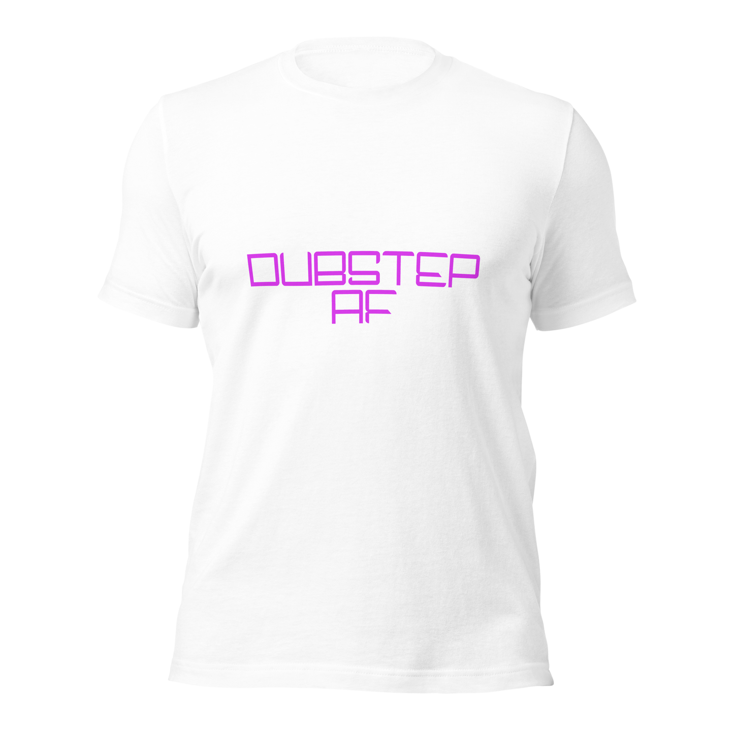 "Dubstep AF" Unisex T-shirt