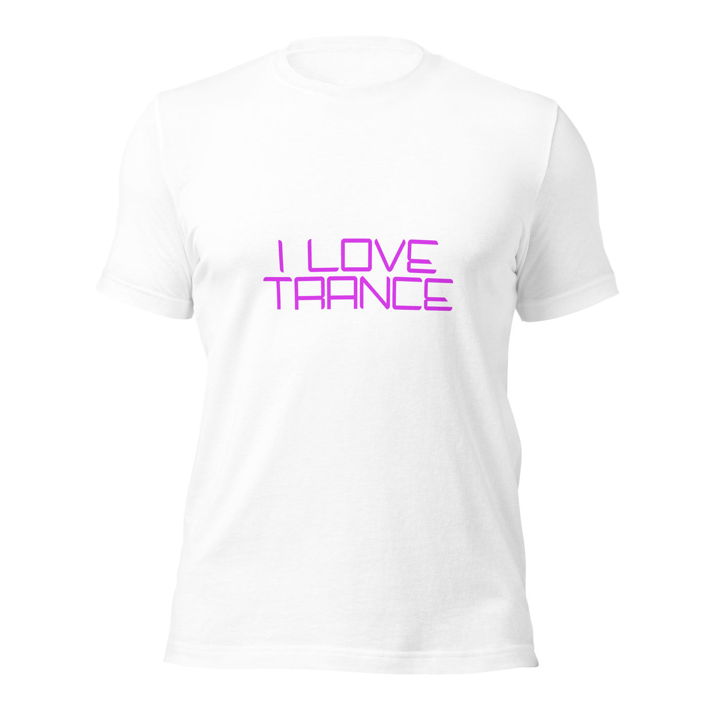 "I Love Trance" Unisex T-shirt