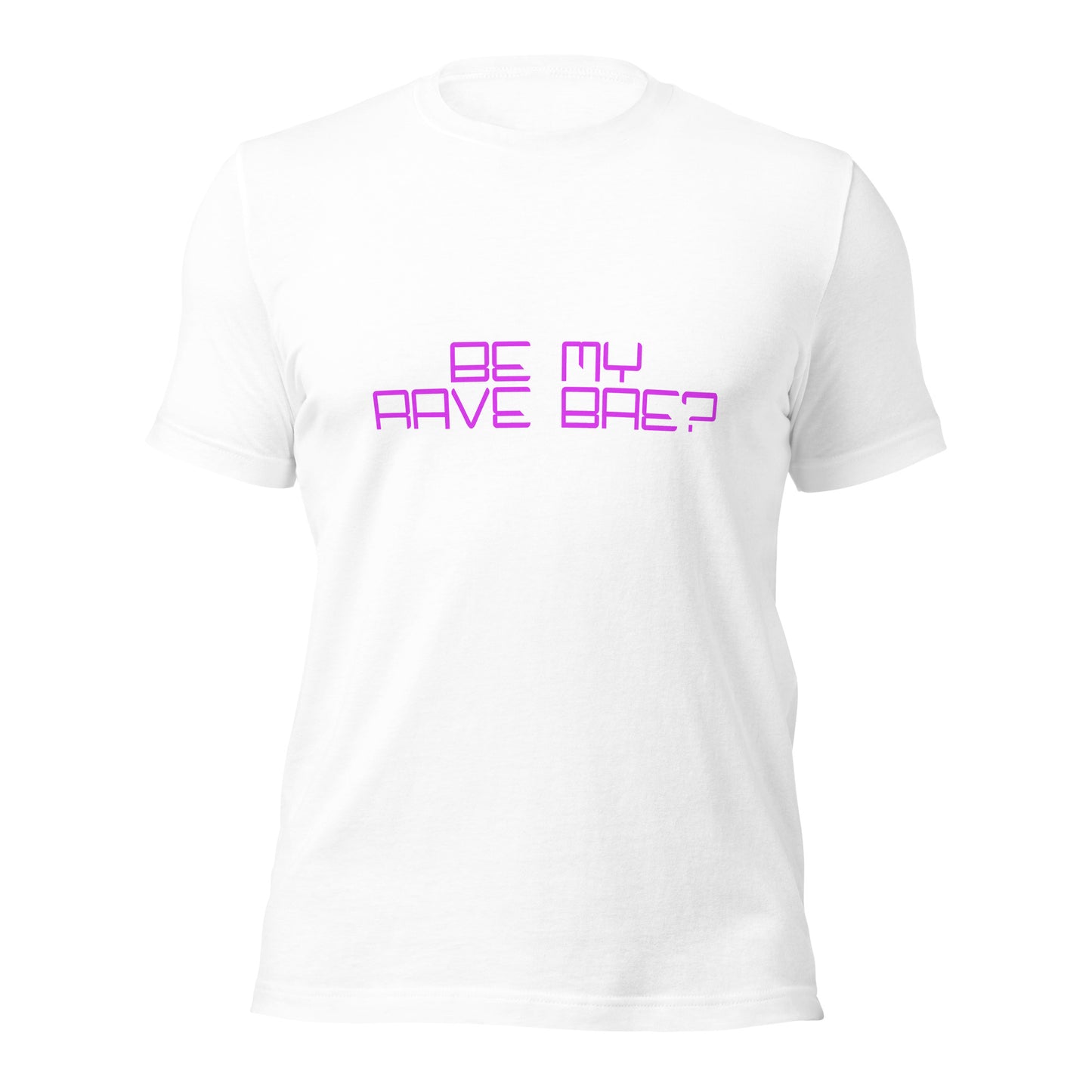 "Be My Rave Bae" Unisex T-shirt