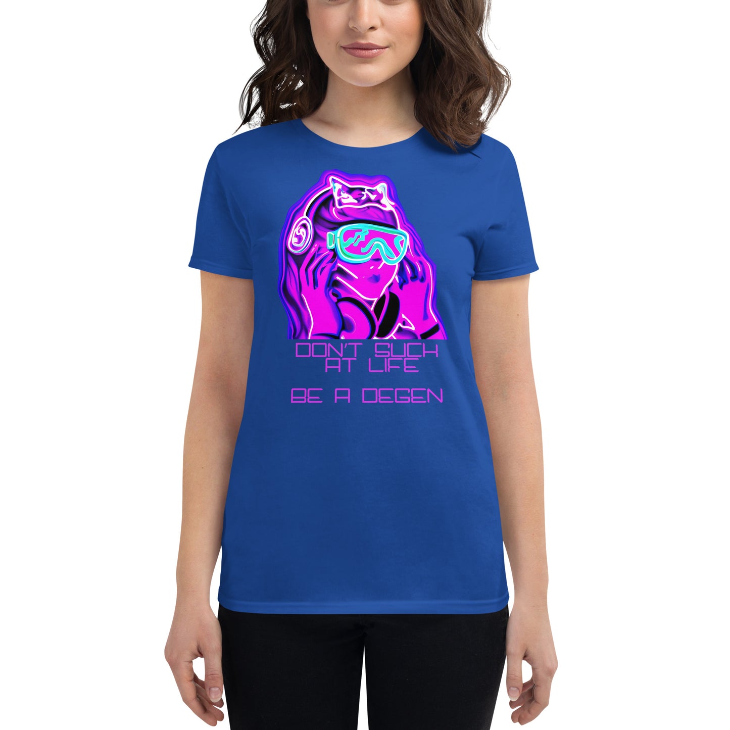 "Don't Suck At Life, Be A Degen" Women's Short Sleeve Shirt